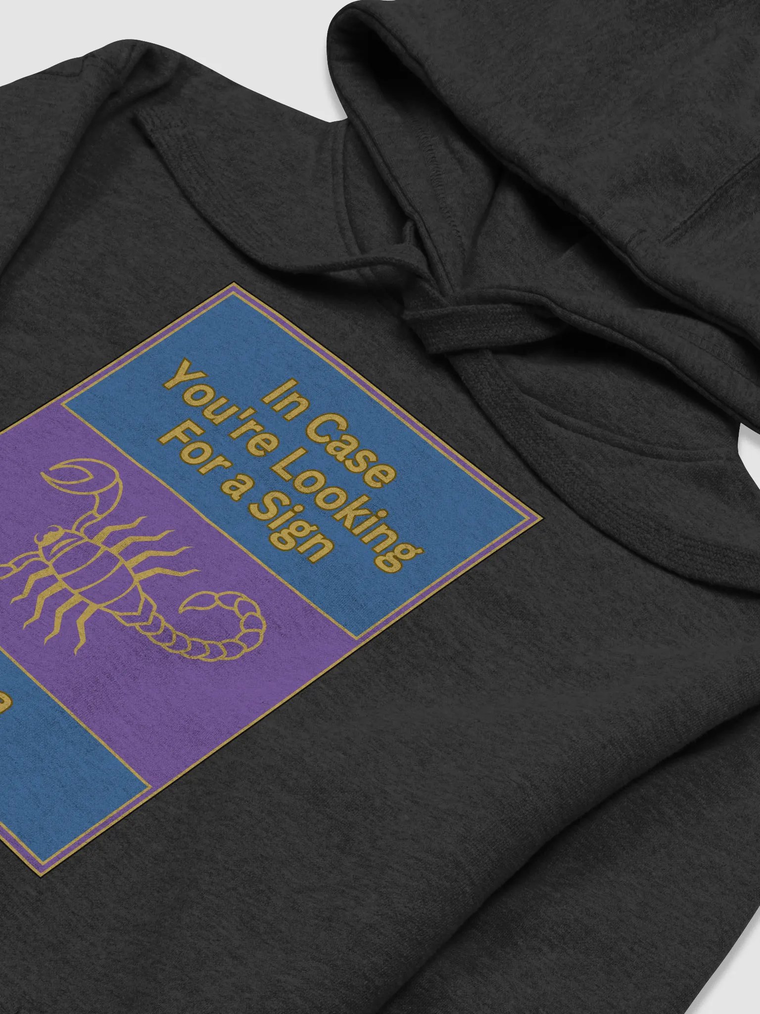 In Case You’re Looking For A Sign Scorpio Zodiac Sign Hoodie, Zodiac Sign Vibes Hoodie, Scorpio Hoodie, Astrological Hoodie product image (23)