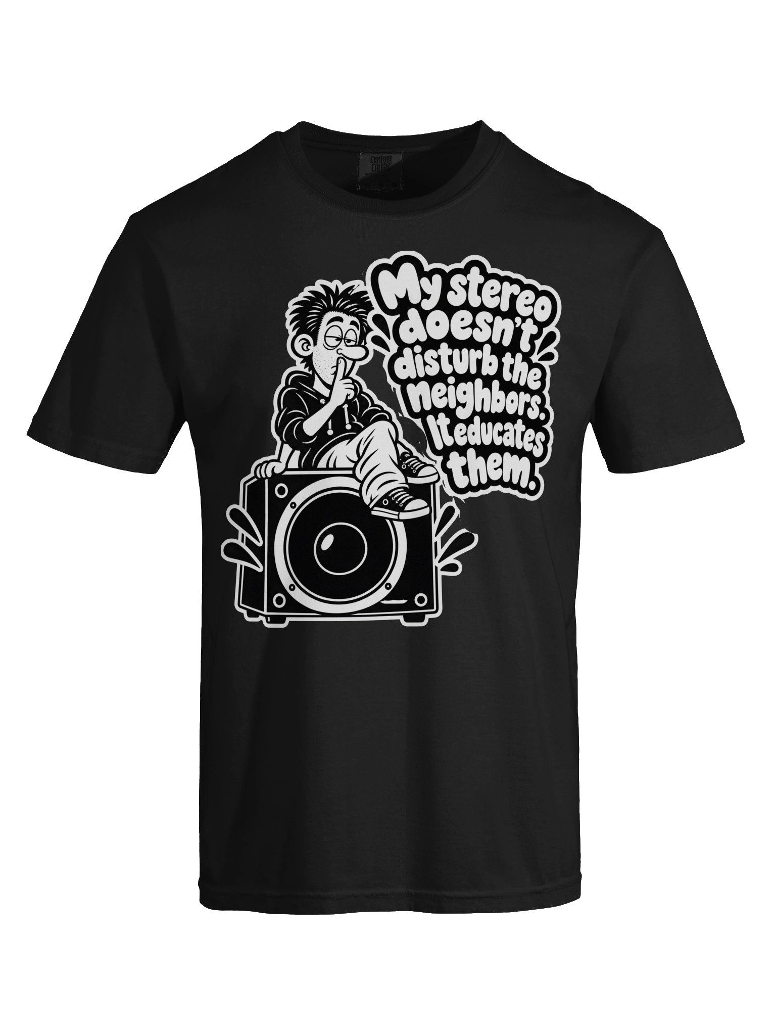 My Stereo Does't Disturb The Neighbours, It Educates Them - Dyed Heavy T-Shirt product image (9)
