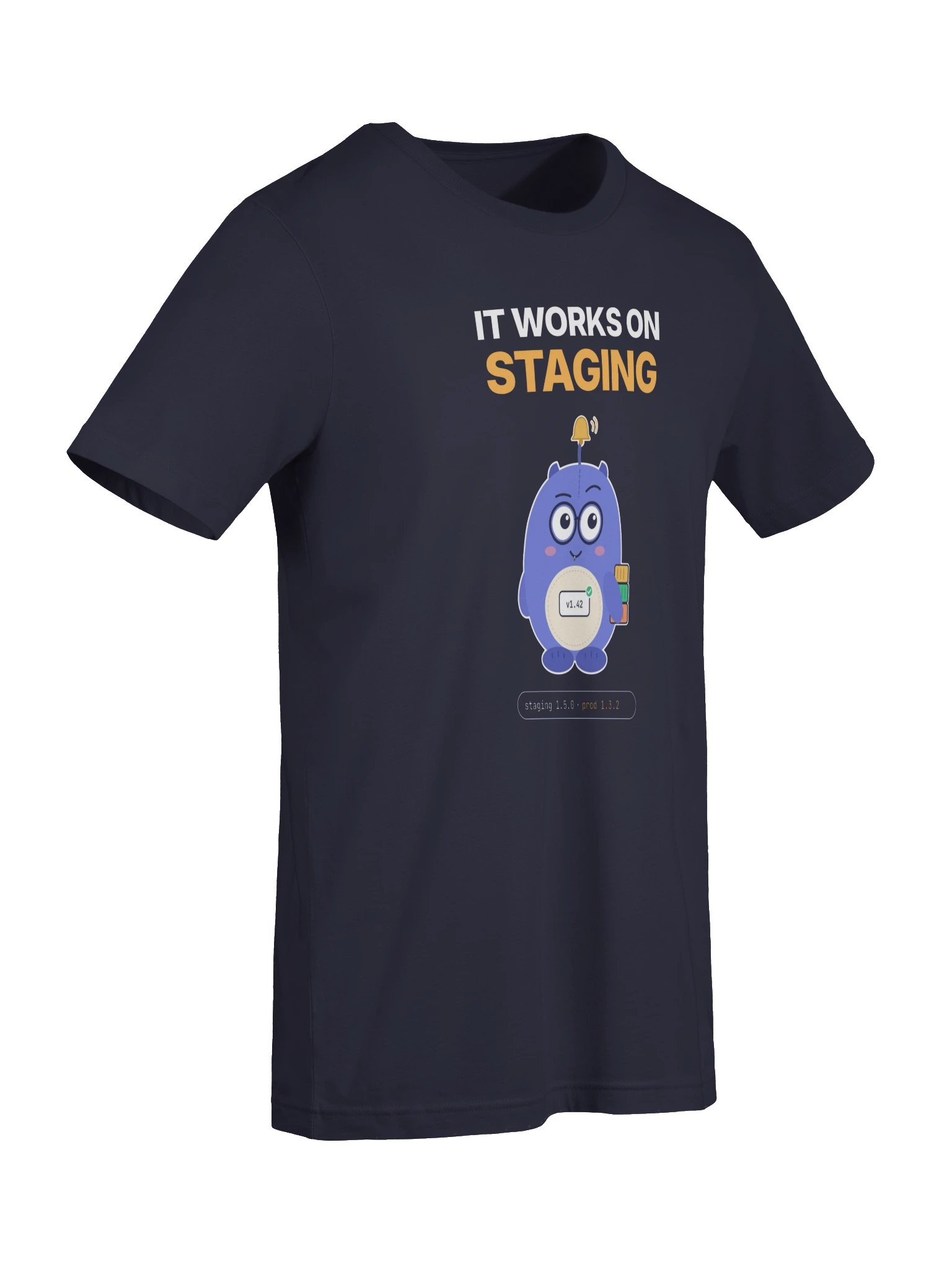 It Works on Staging Tee product image (7)
