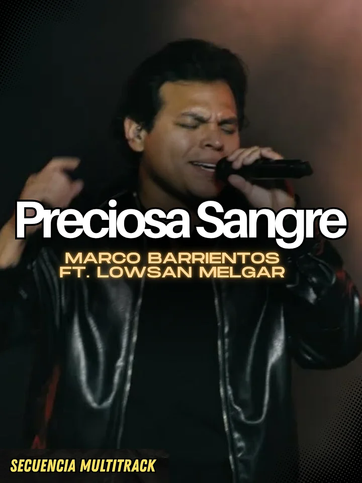 Preciosa Sangre (Marco Barrientos ft. Lowsan Melgar) - Secuencia Multitrack product image (1)