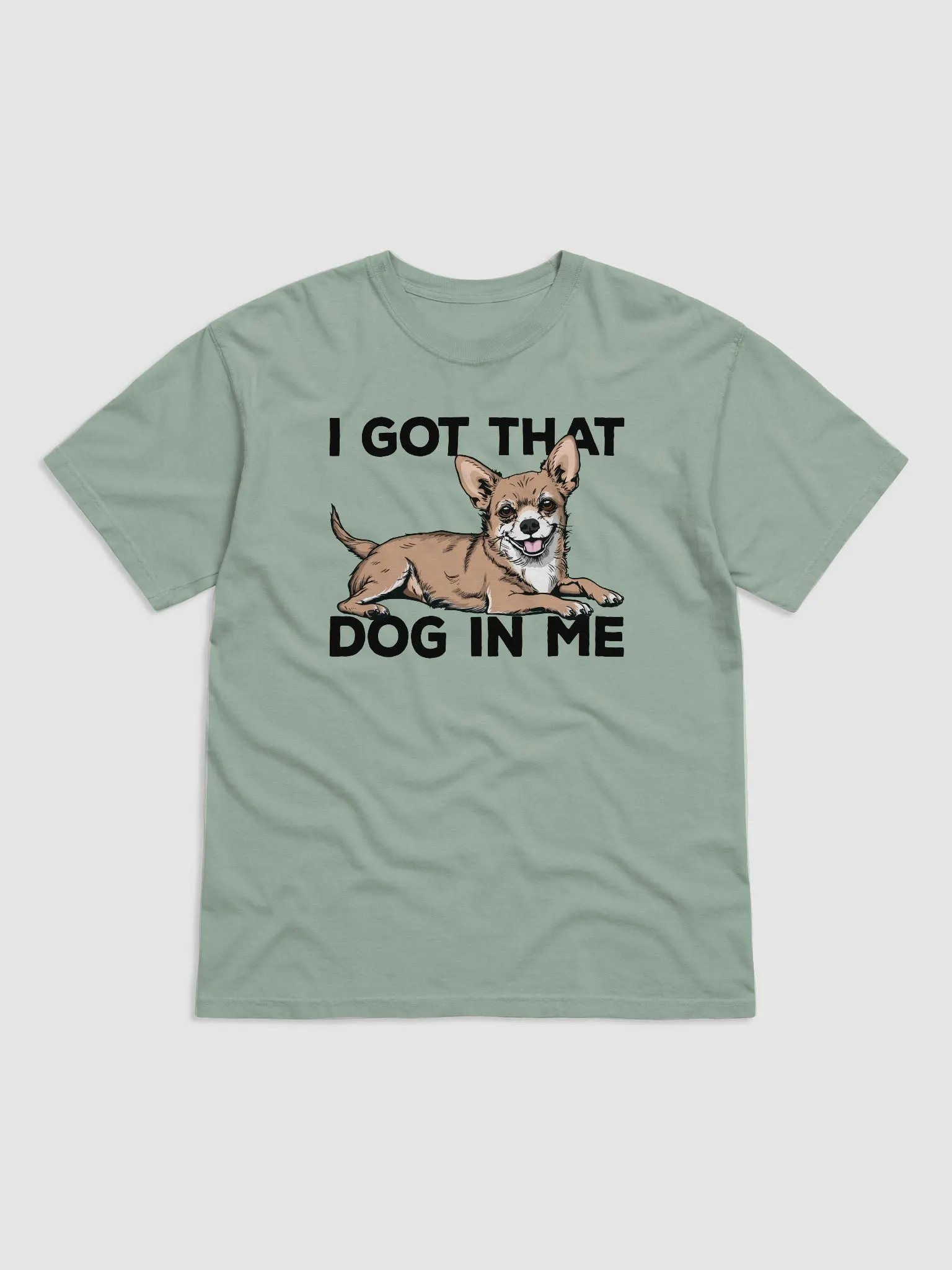 I Got That Dog in Me T-Shirt of a Chihuahua | Funny T-Shirt for Chihuahua Paw-rents product image (1)