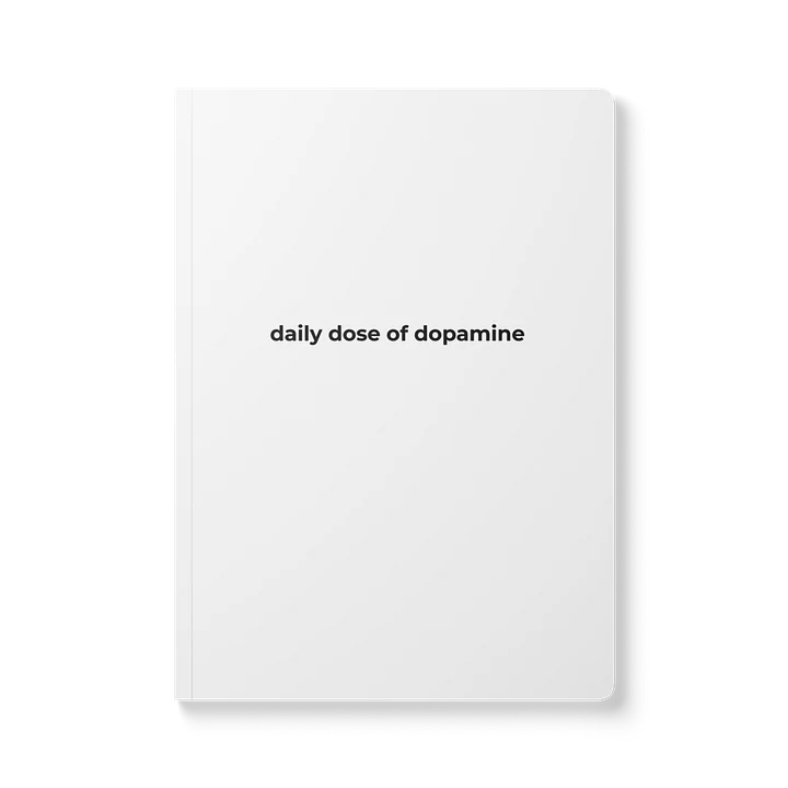 "daily dose of dopamine" soft cover notebook product image (1)