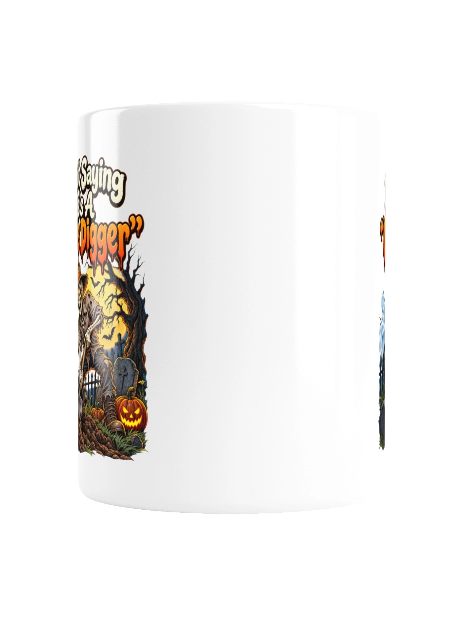 I’m Not Saying He’s a “Grave Digger”...Mug product image (6)