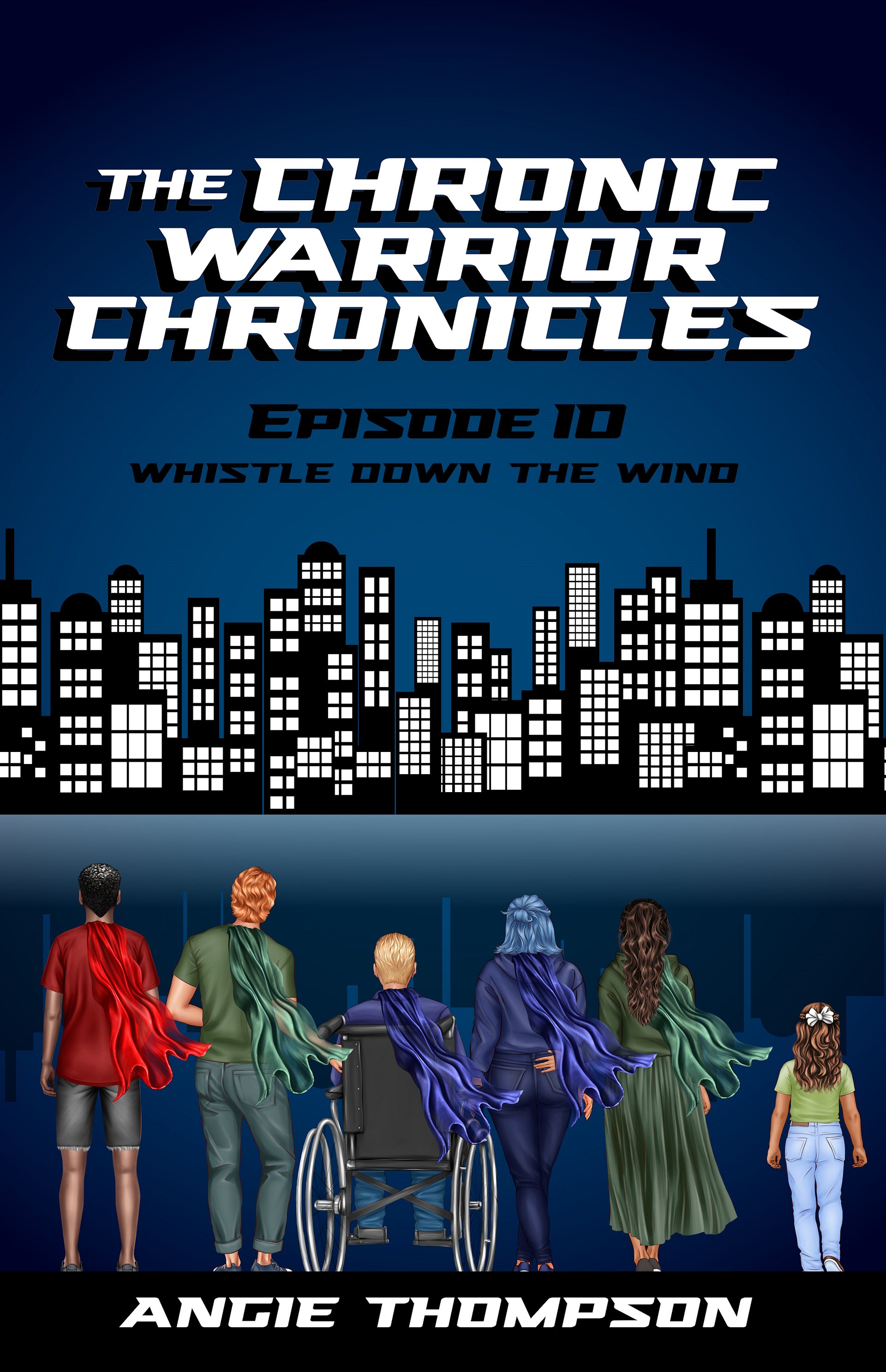 The Chronic Warrior Chronicles #10: Whistle Down the Wind (Ebook) product image (1)