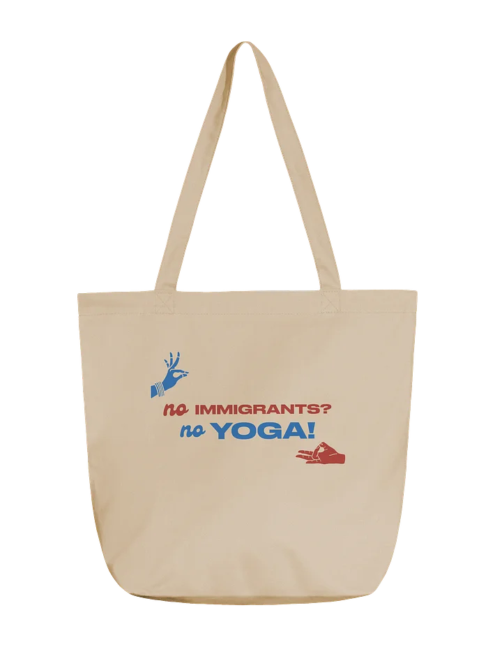 No Immigrants? No Yoga! Tote Bag product image (1)