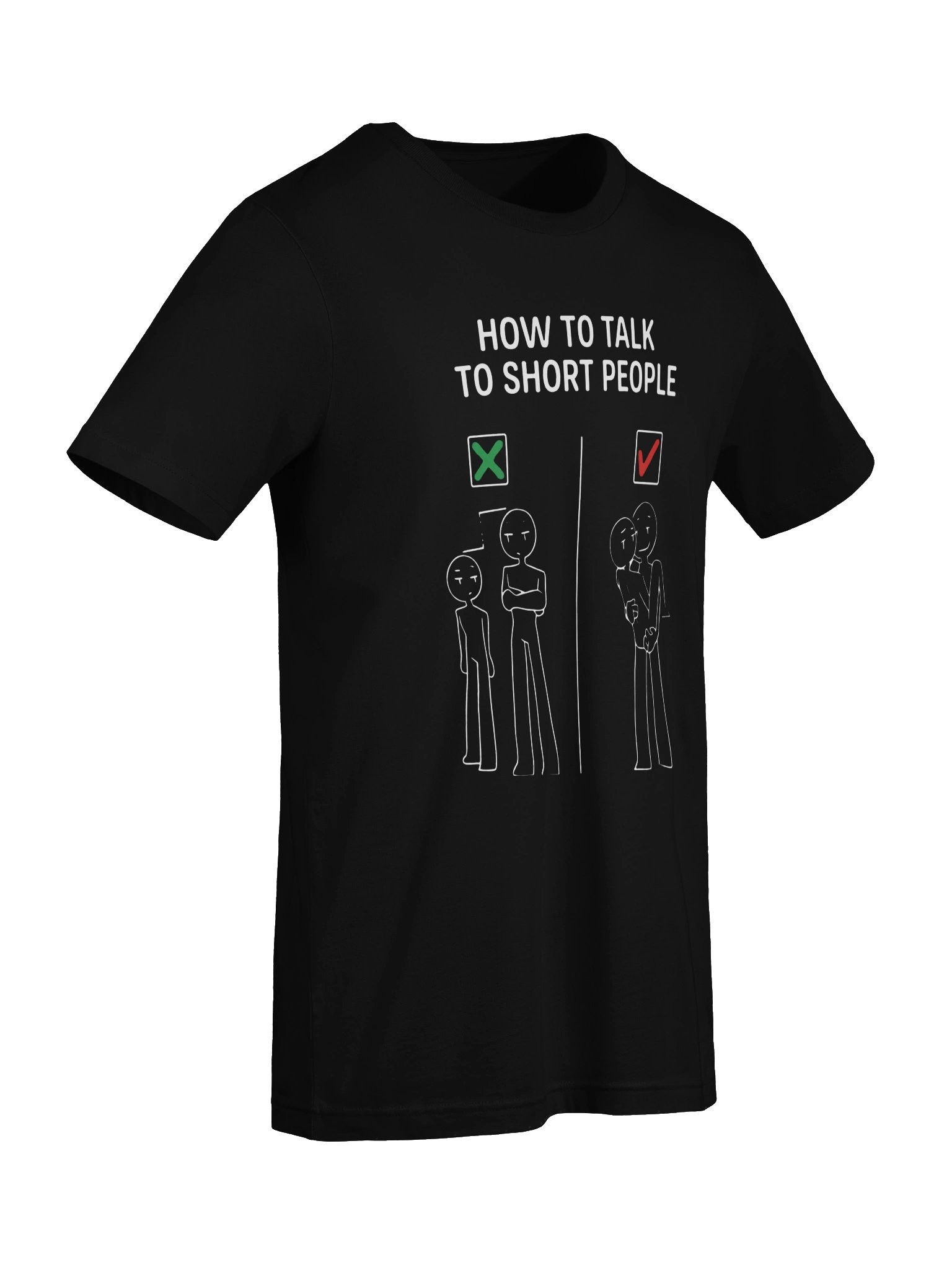 How To Talk To Short People Funny Graphic T-Shirt | Sarcastic Meme Shirt product image (7)