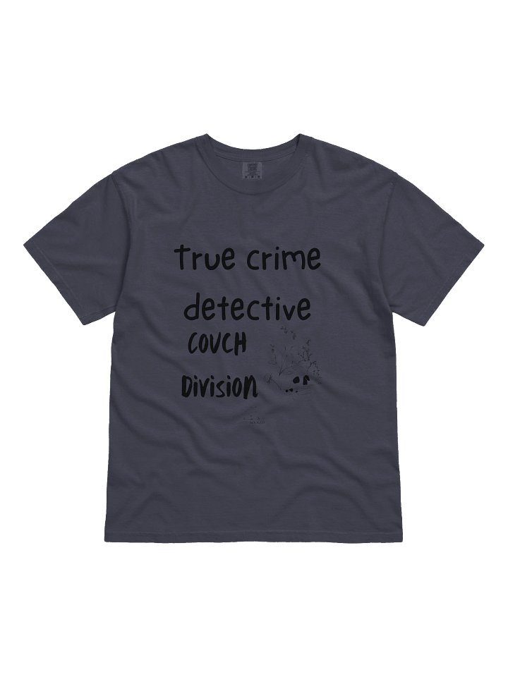 True Crime Detective Couch Division Comfort Colors Tee product image (8)