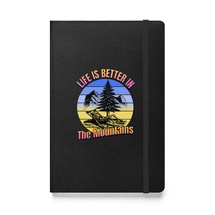 Life Is Better In The Mountains Retreat Hardcover Bound Notebook product image (1)