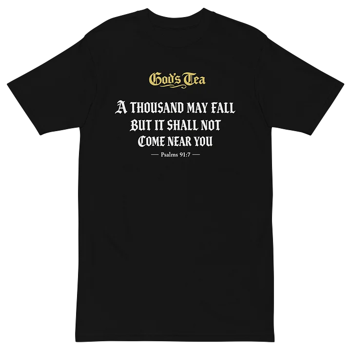 God's Tea Psalm 91:7 Men's Premium Tee product image (4)
