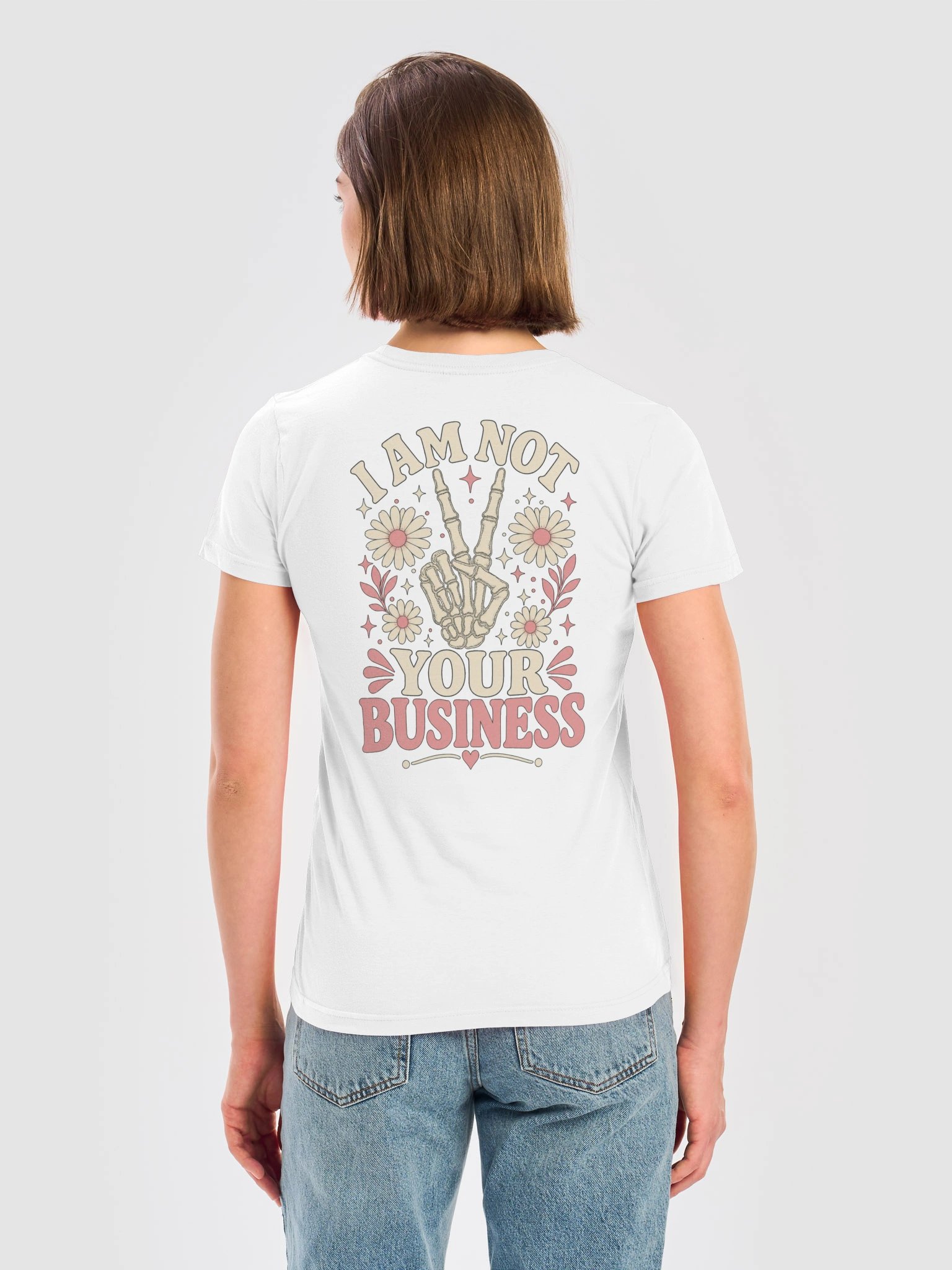 Skeleton Flowers I Am Not Your Business Women's T-Shirt product image (1)
