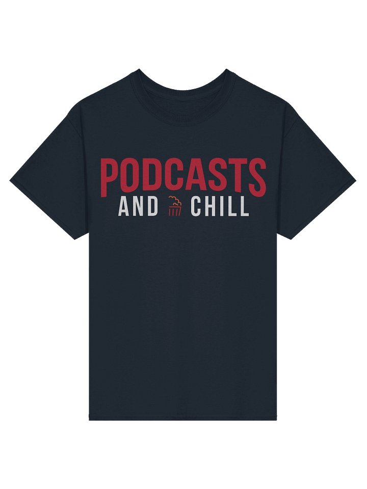 Podcasts and Chill T-Shirt product image (3)
