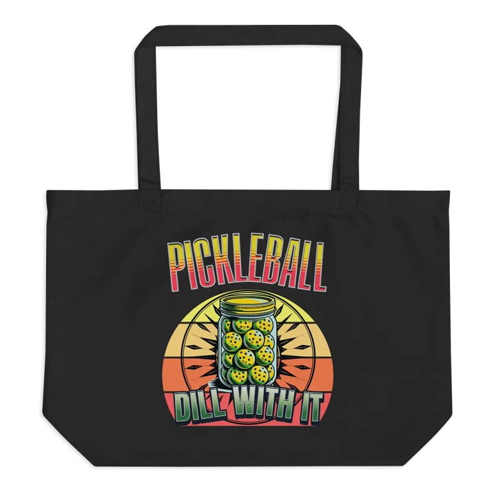 Dill With It Pickleball Organic Cotton Statement Tote product image (1)