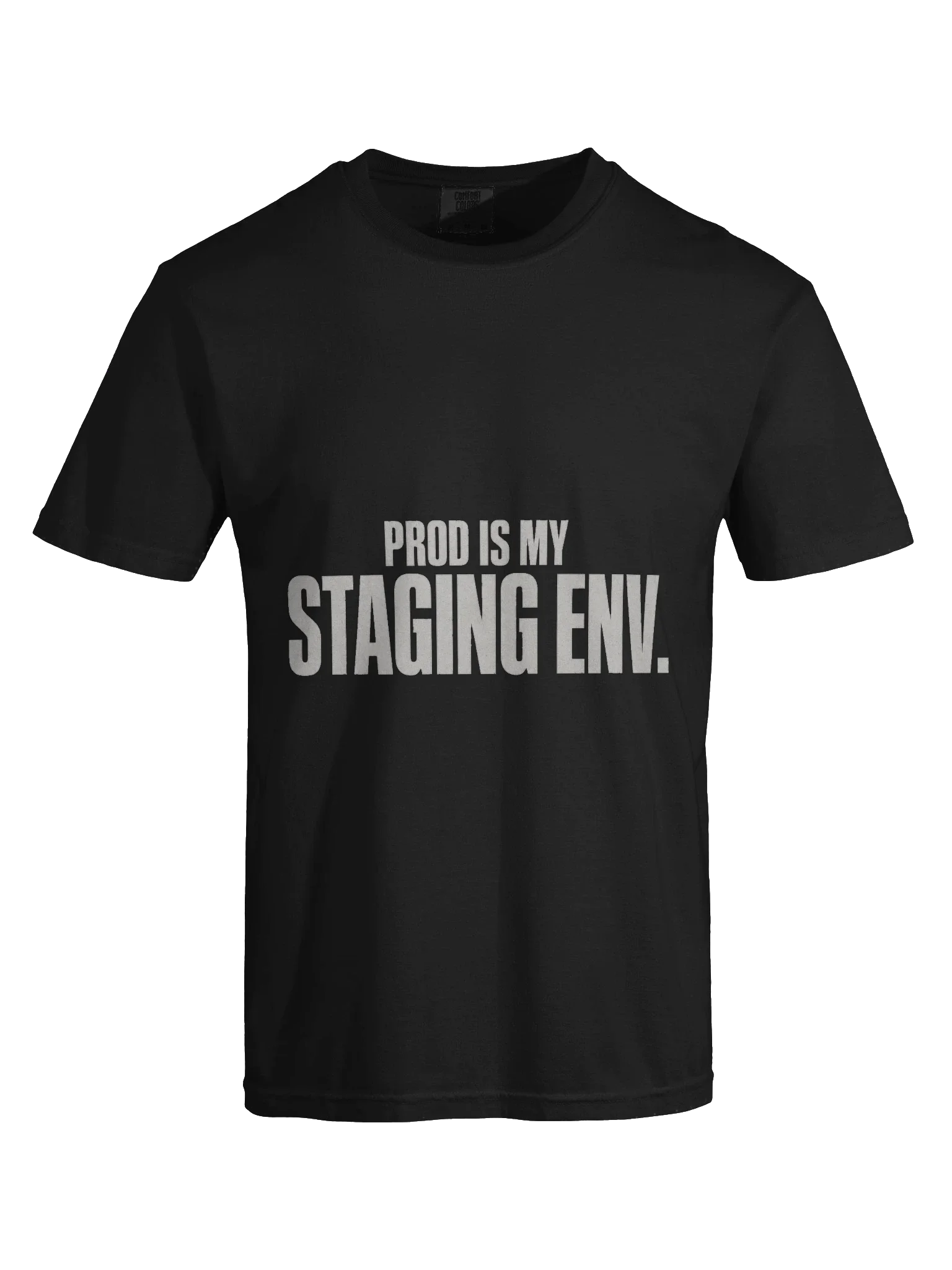 Prod Is My Staging Tee — view 5
