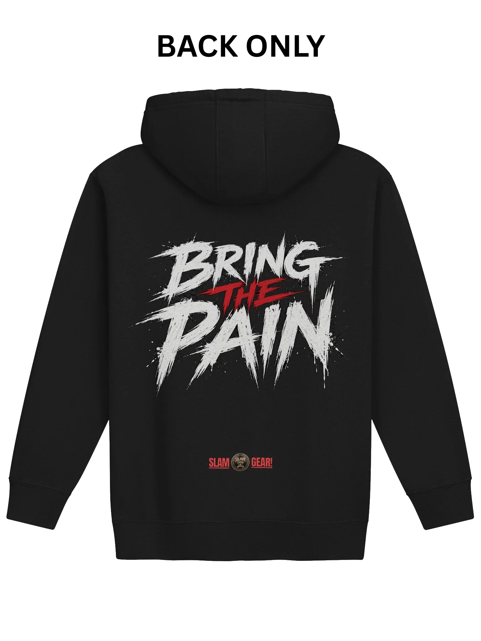 Bring The Pain Slam Gear Hoodie product image (1)
