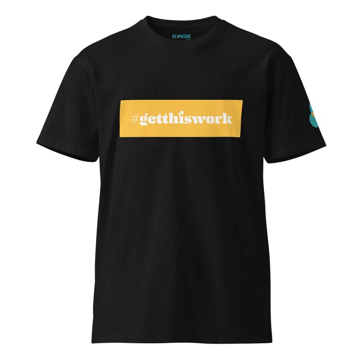 Stylized #GetThisWork Unisex Tee product image (1)