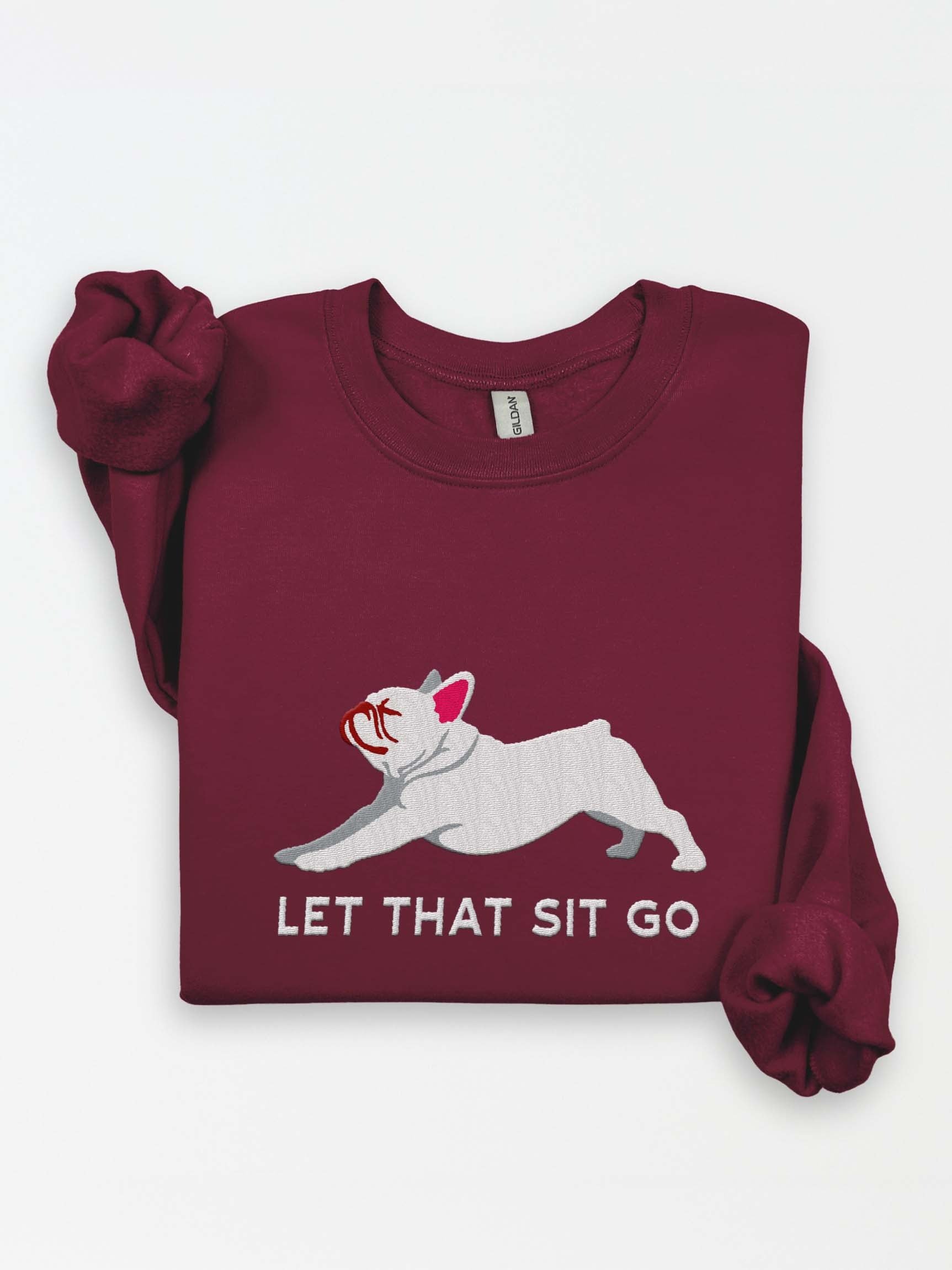 Let that Sit Go Sweatshirt (Embroidered) of a French Bulldog(Blue Merle) product image (2)