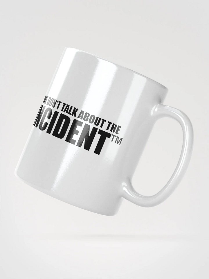 We Don't Talk About The Incident MUG product image (3)