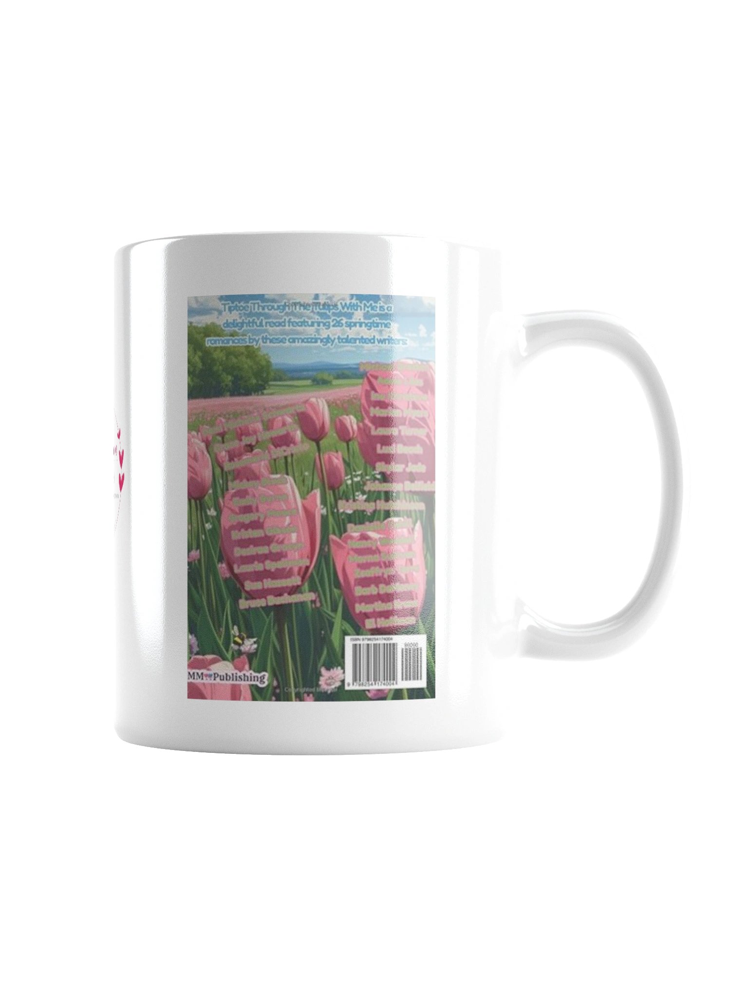 Front and Back Covers of Tiptoe Though The Tulips With Me and Logo Coffee Mug product image (5)