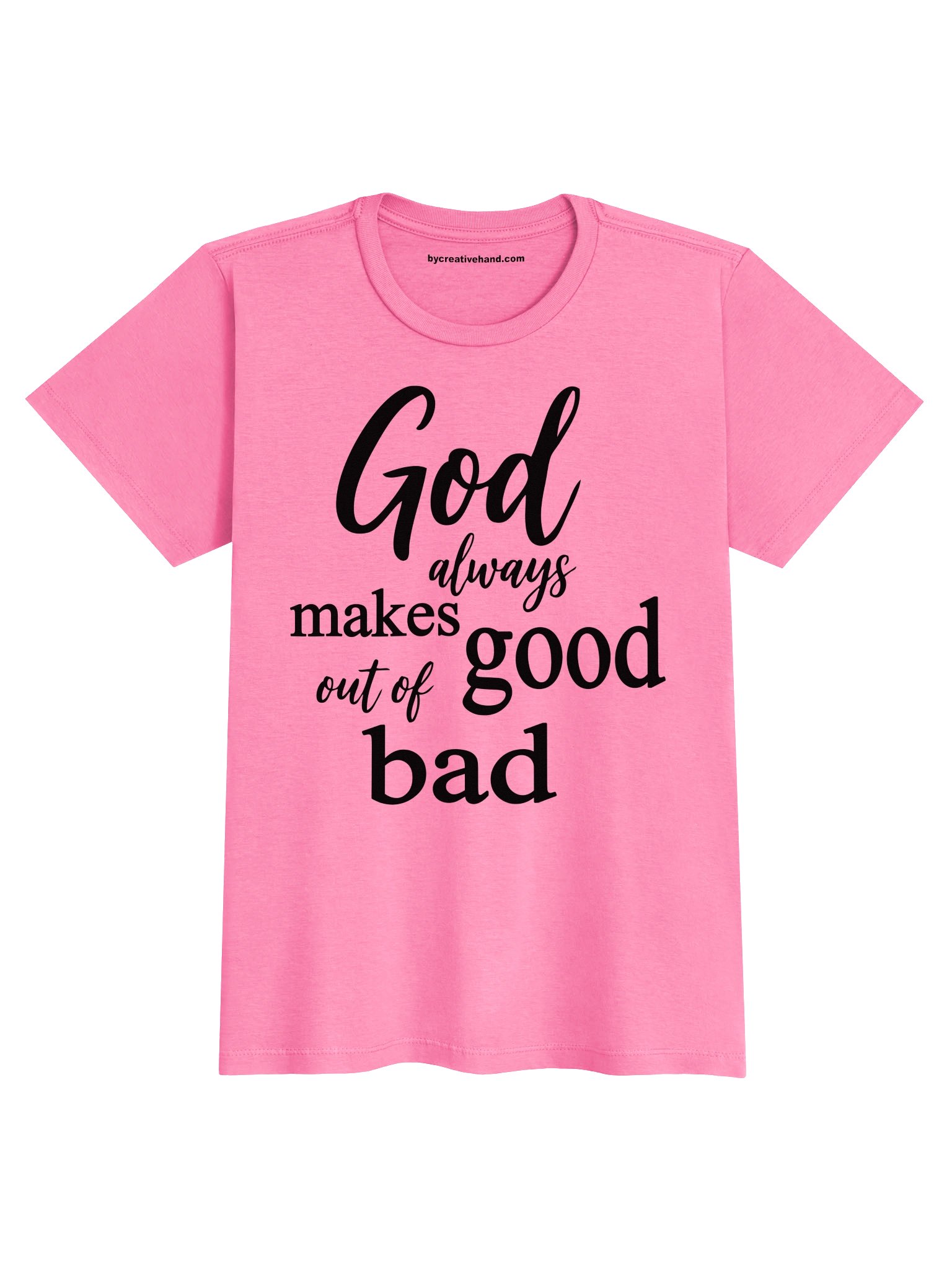 God makes good out of bad -T-Shirt product image (1)