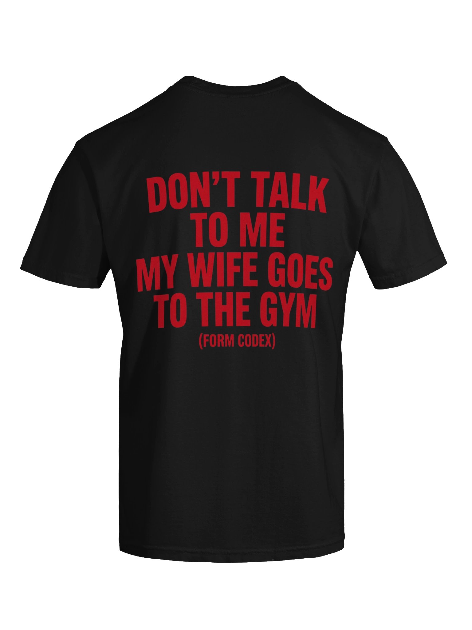 Don’t Talk to Me My Wife Goes to the Gym Tee product image (11)
