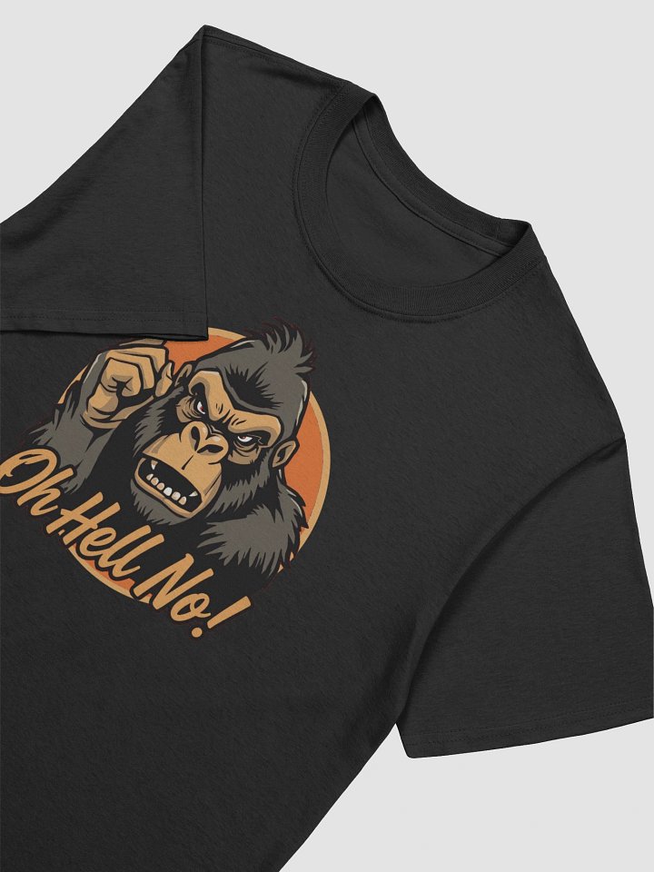 Oh Hell No Funny T-Shirt product image (2)