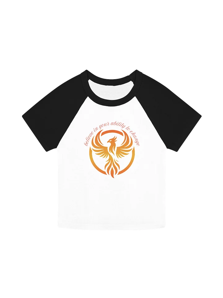 ''Believe in your ability to change'' phoenix women's T-shirt product image (1)