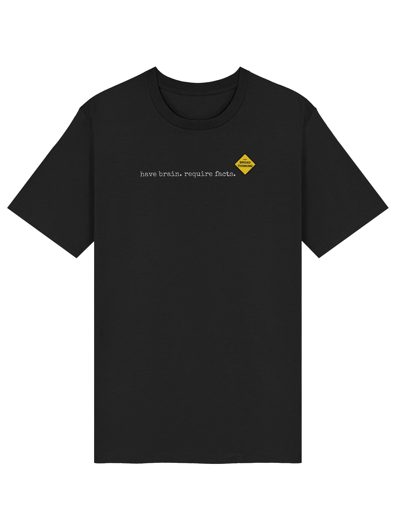 "have brain, require facts" T-Shirt product image (3)