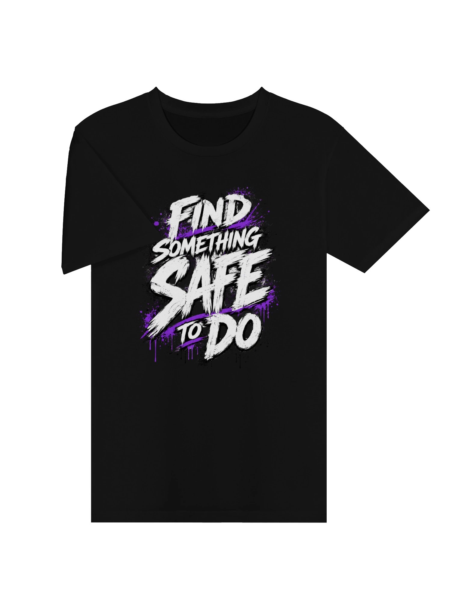 Find Something Safe To Do Tee product image (19)