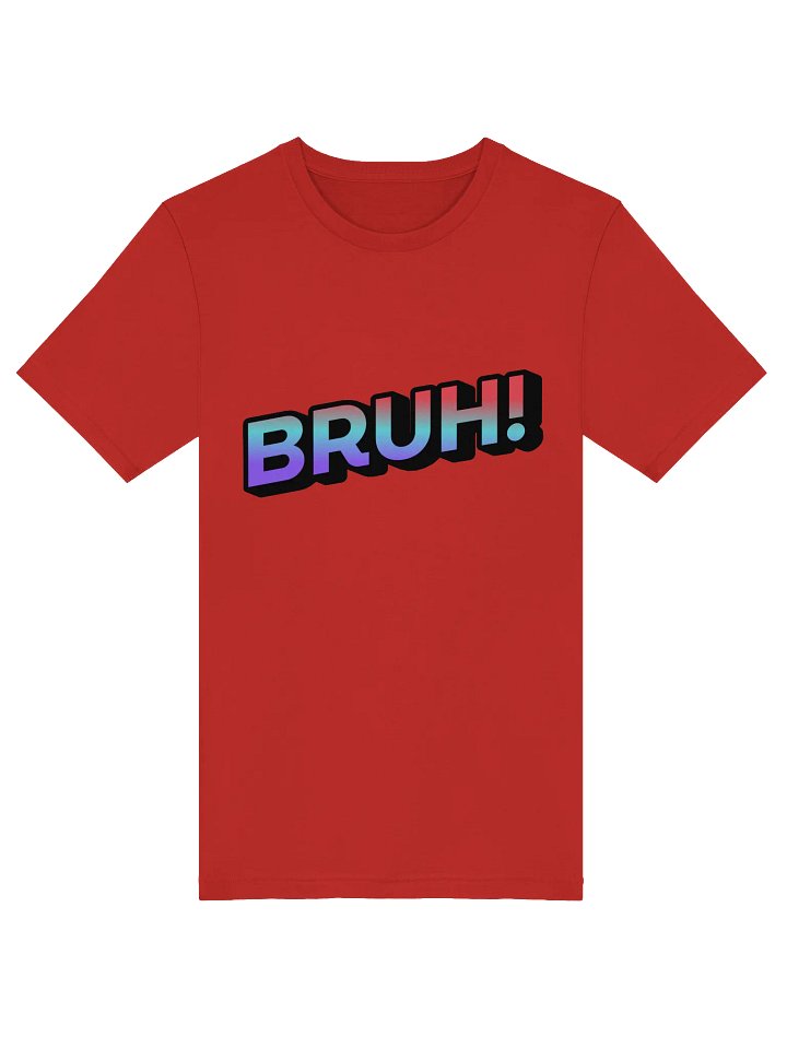 BRUH! Tee product image (1)