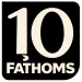 Ten Fathoms