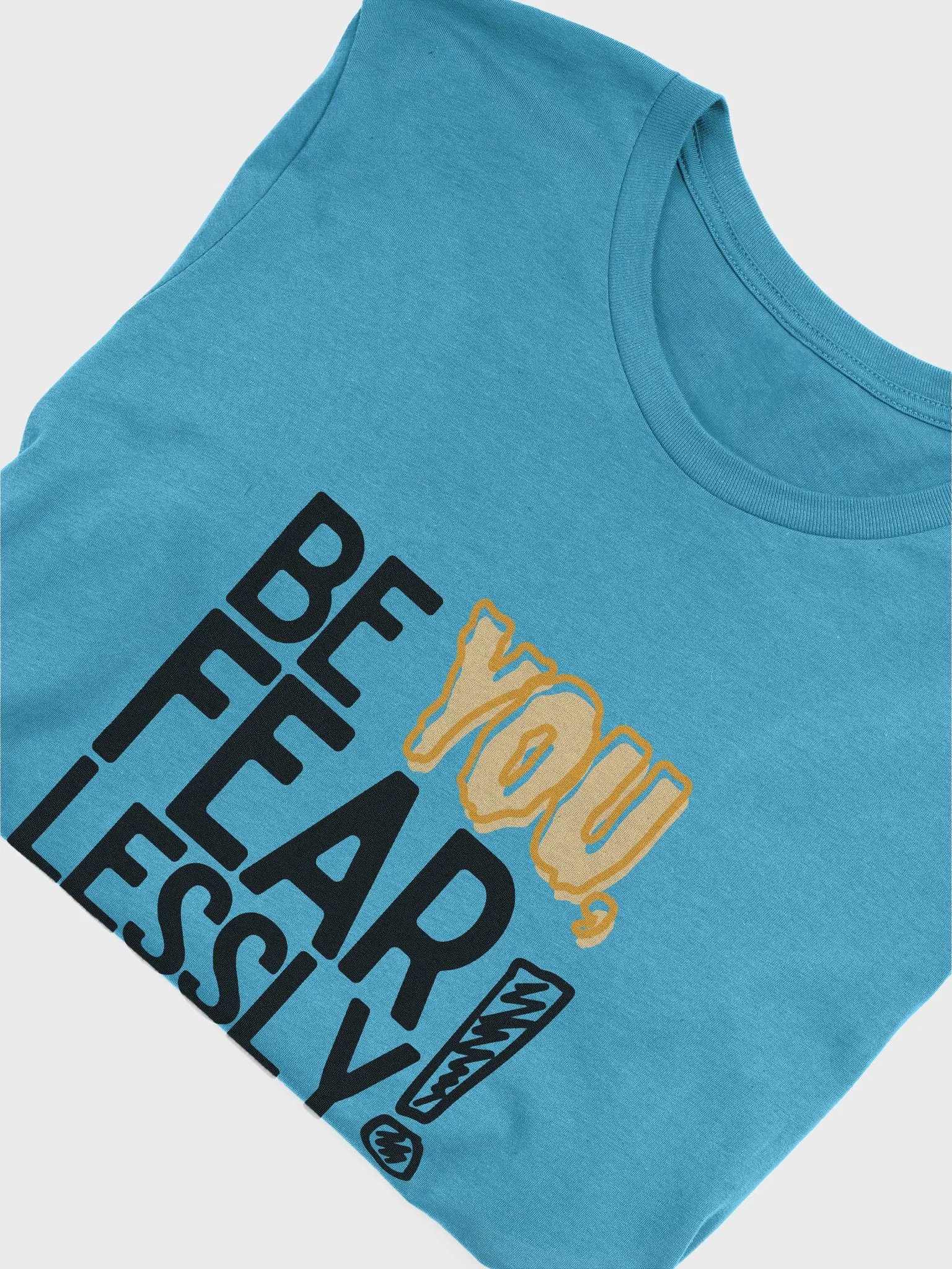 Be You Fearlessly’ Tee product image (35)