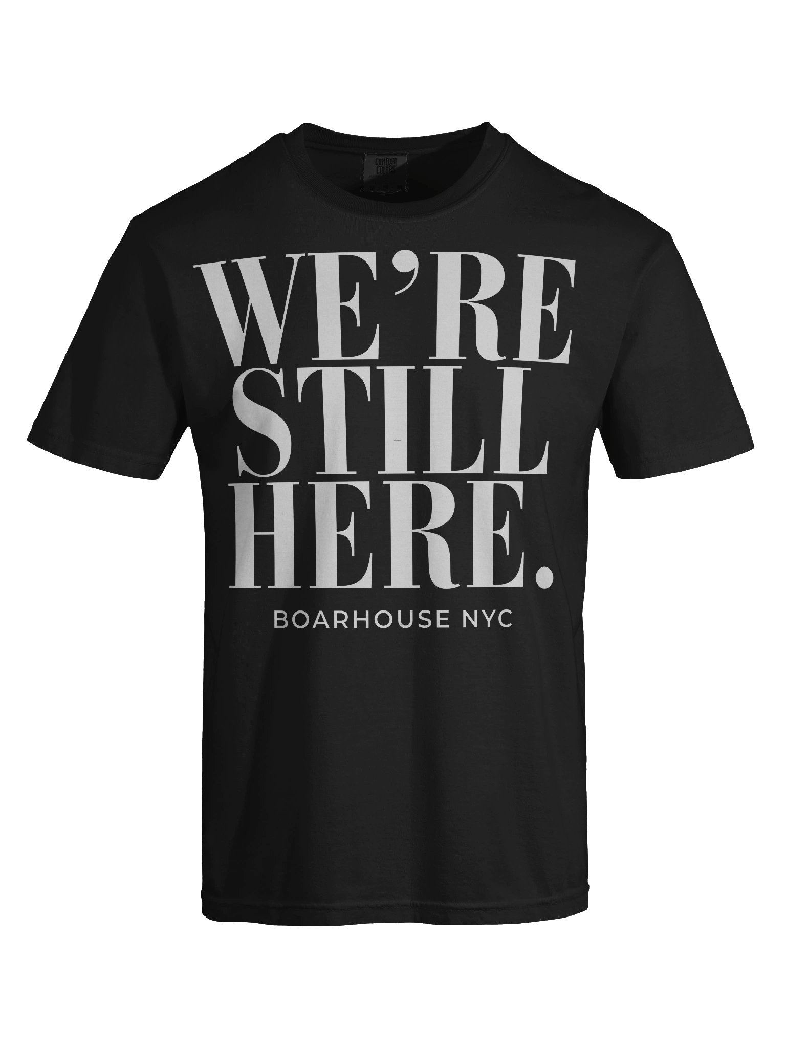 WE'RE STILL HERE.™ — BLACK EDITION Comfort Colors Heavyweight Tee product image (1)