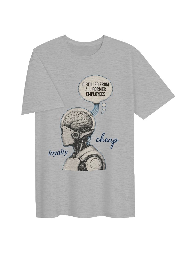 DISTILLED FROM ALL FORMER EMPLOYEES | AI Company Meme T-Shirt for Developers Gift Idea Tech Apparel product image (31)