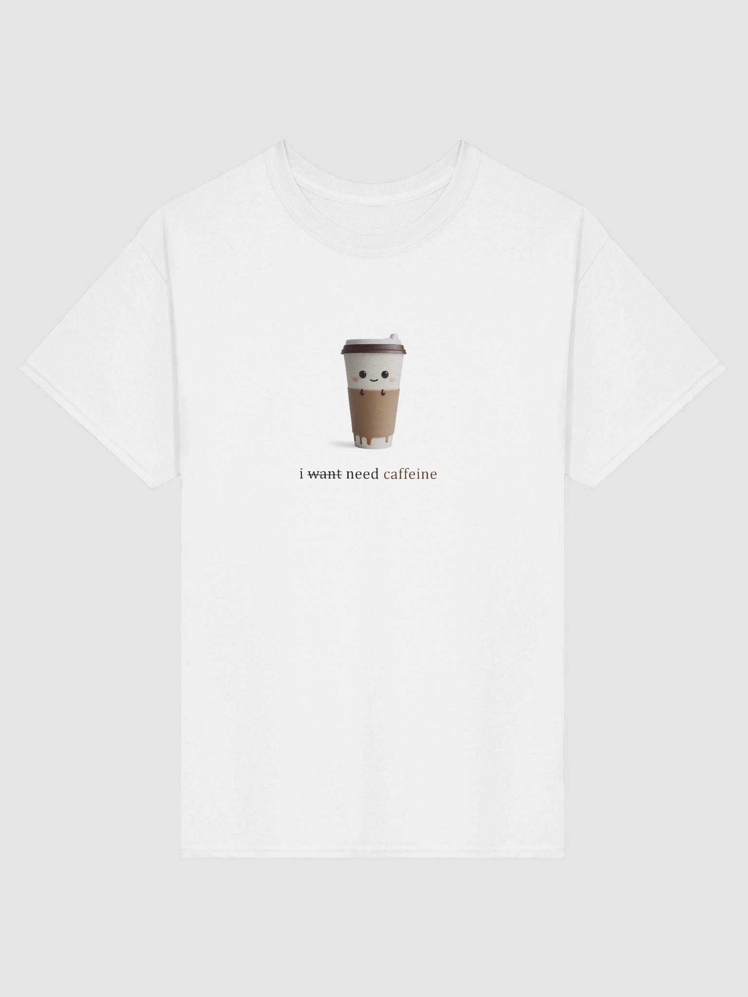 I need caffeine - women t-shirt product image (1)