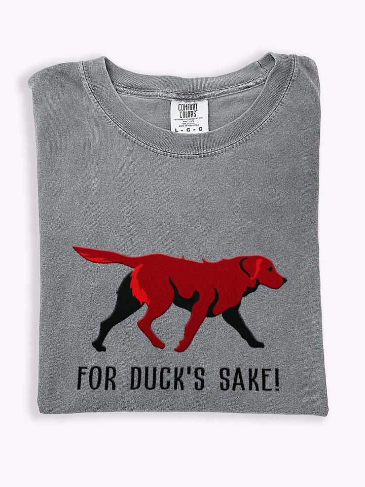 For Duck's Sake T-Shirt(Embroidered) of a Chesapeake Bay Retriever(Brown) product image (1)