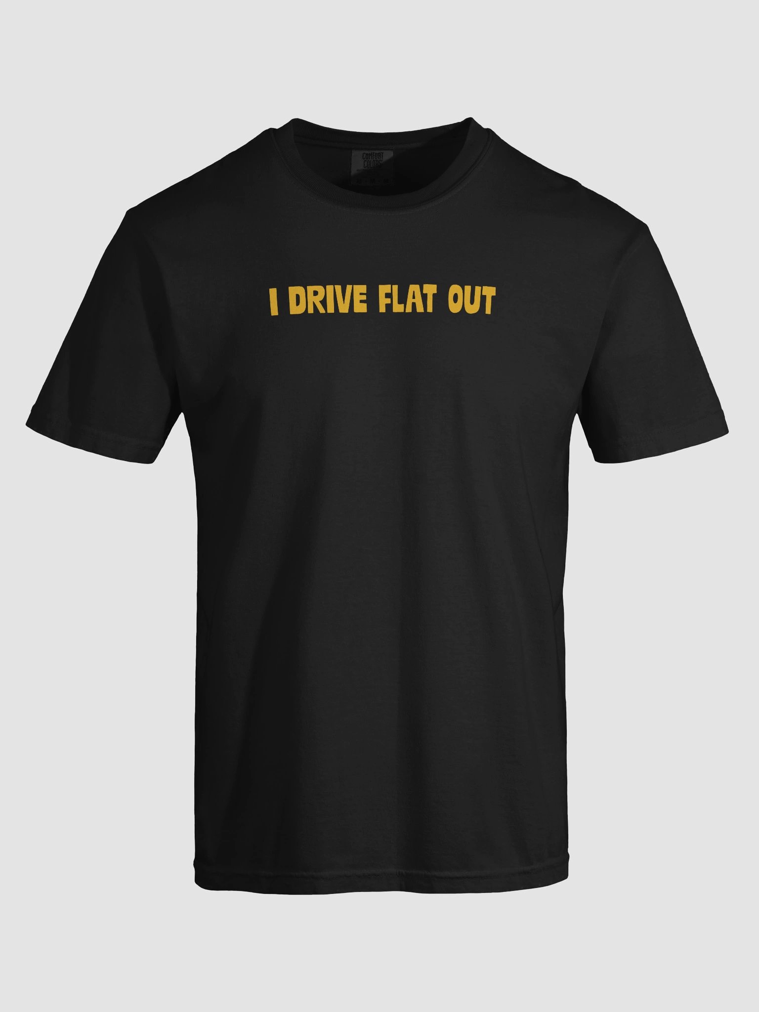 I DRIVE FLAT OUT TEE product image (7)