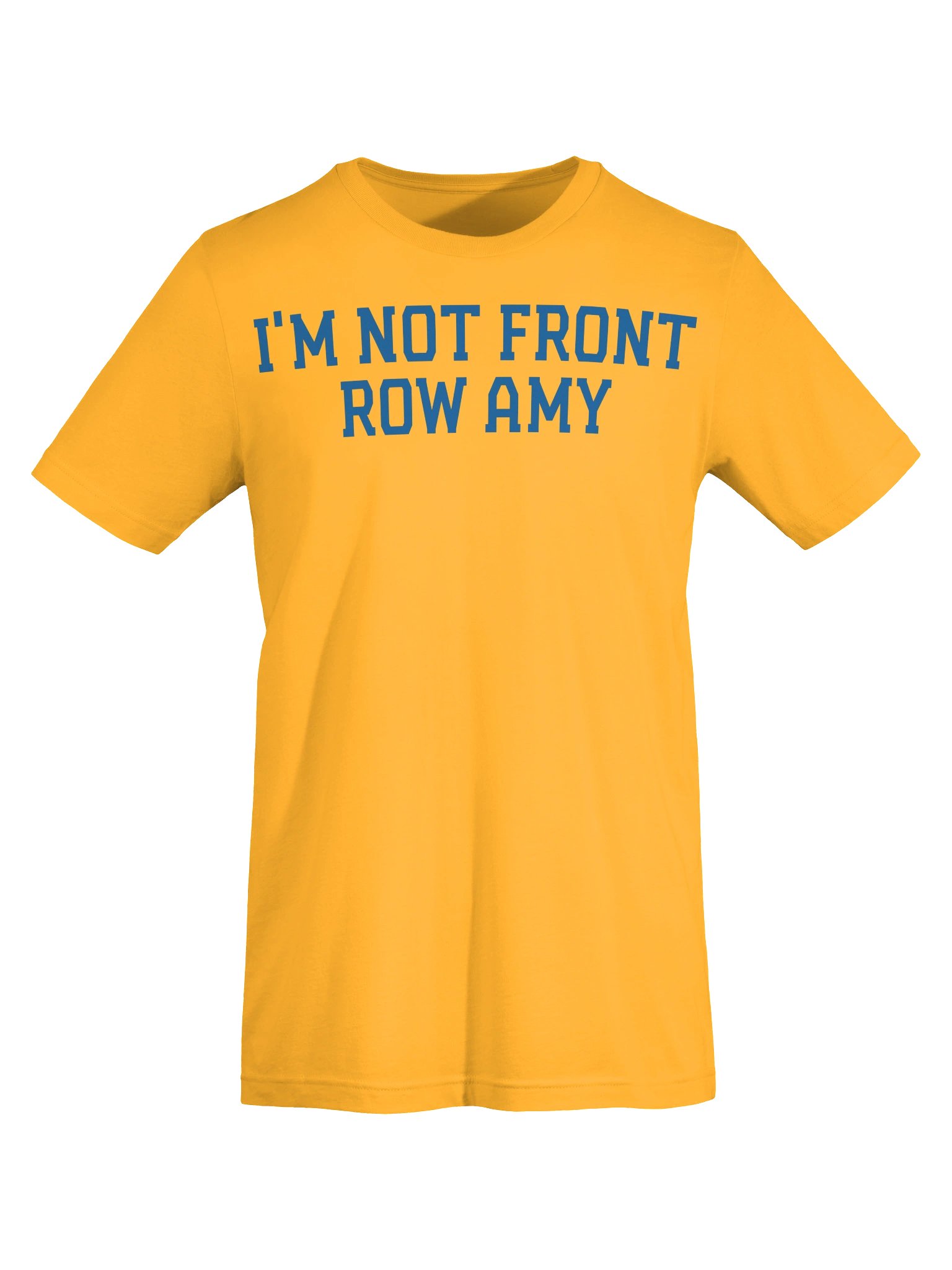 I’m Not Front Row Amy Tee product image (15)