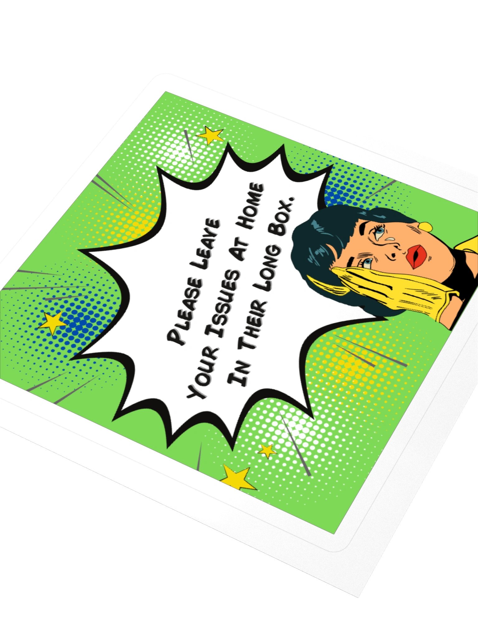 Please Leave Your Issues At Home In Their Long Box Green Square Sticker product image (3)