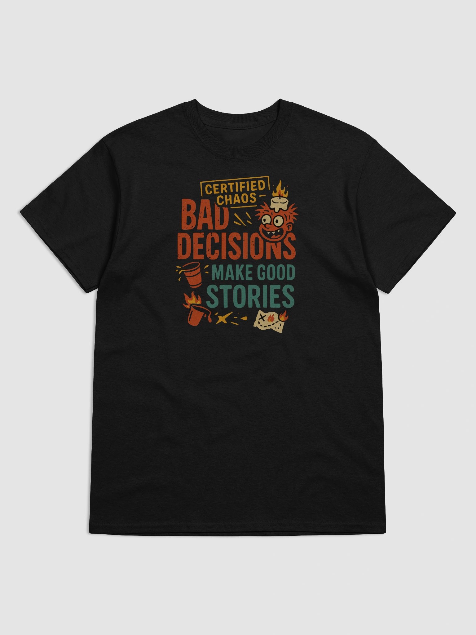 Certified Chaos T-Shirt – Bad Decisions, Good Stories, Great Tee product image (77)