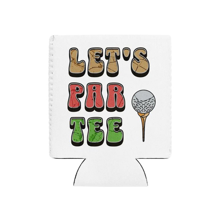 Lets Par Tee Golf Coozie Can Cooler product image (1)