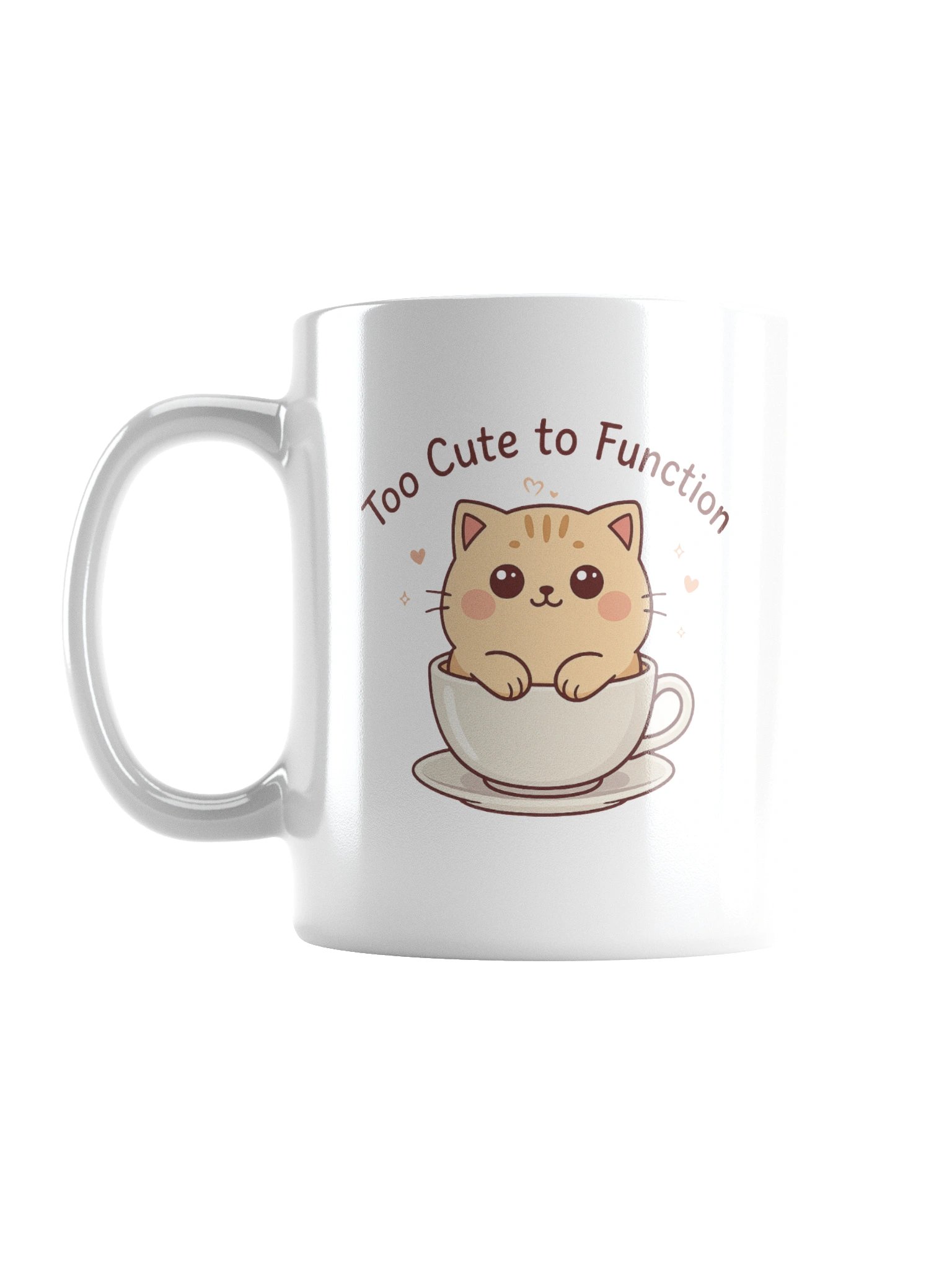 💕 Too Cute to Function Mug product image (1)