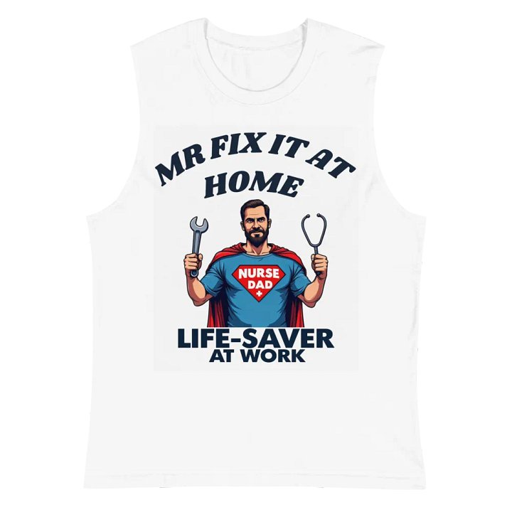 Life-Saver Nurse Dad Muscle Tank product image (2)