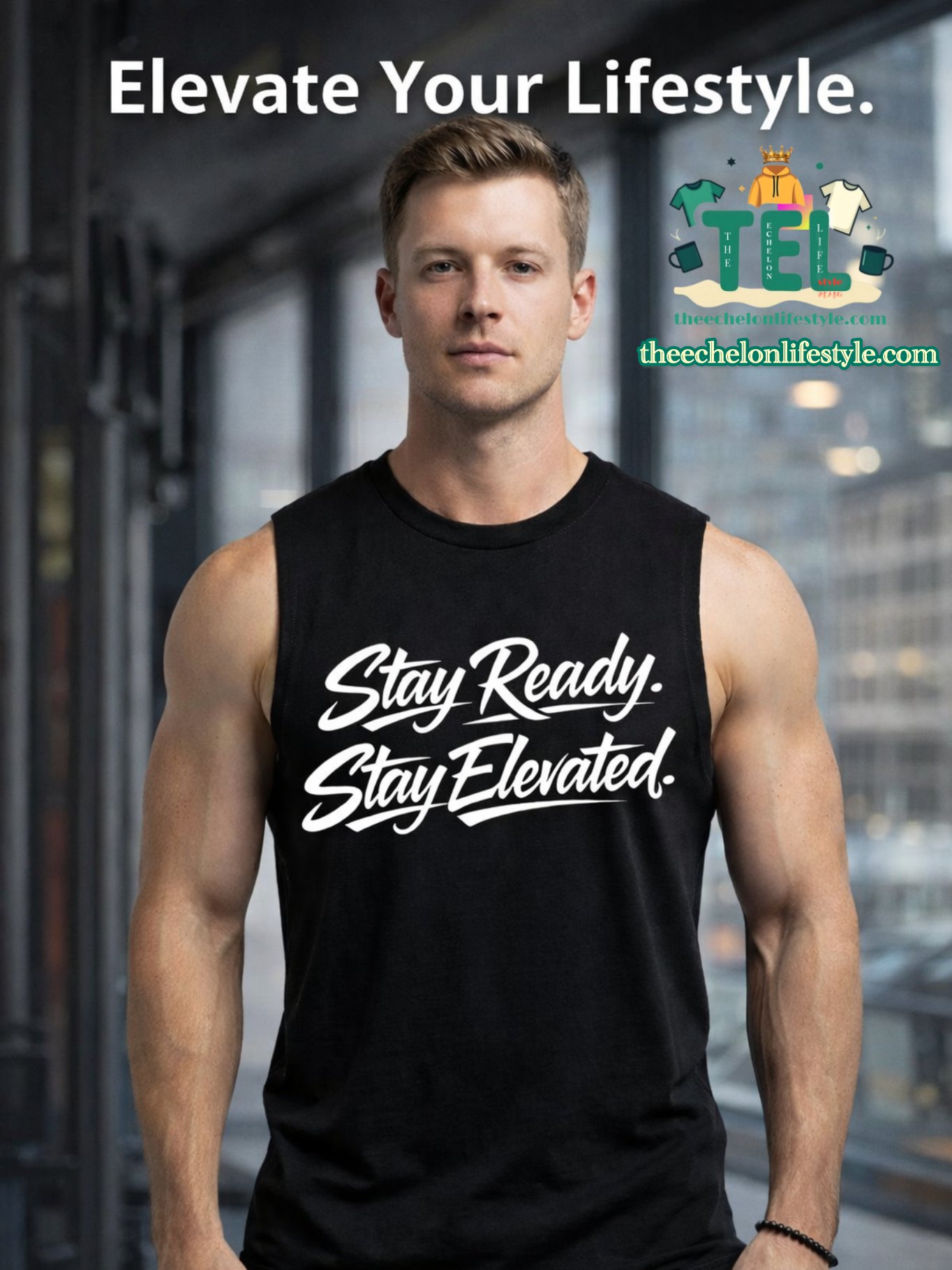 Stay Ready. Stay Elevated. Muscle Tee - White Lettering product image (1)