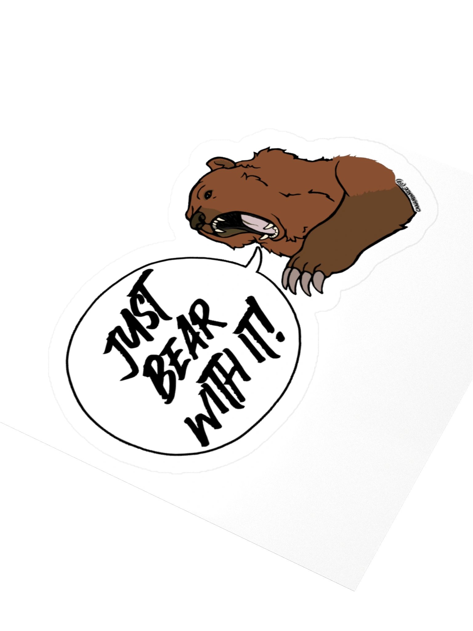 Just Bear With It! Sticker product image (3)