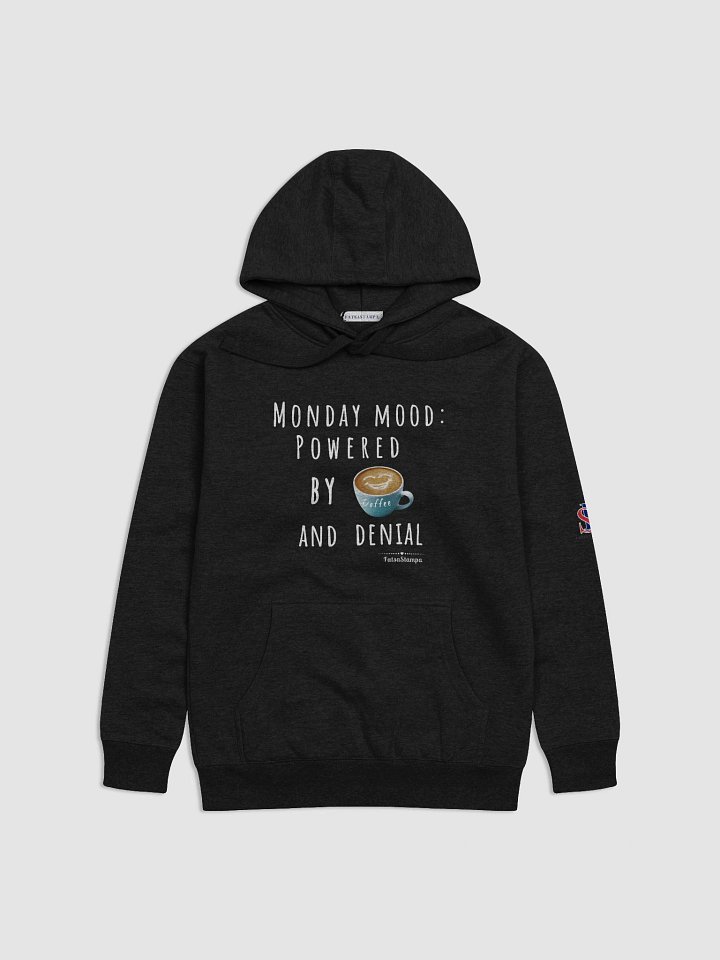 Monday Mood Powered by Coffee and Denial Hoodie – Funny Coffee-Themed Graphic product image (1)