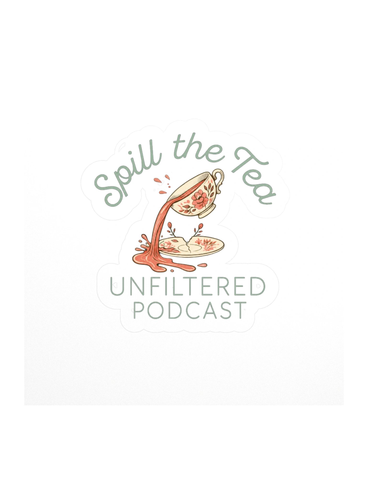 Spill the Tea Unfiltered Kiss Cut Sticker product image (1)