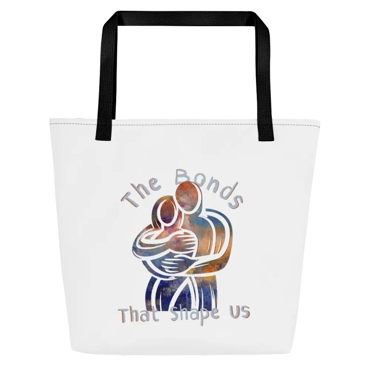 The Bonds That Shape Us Large Tote Bag w/ Pocket product image (1)
