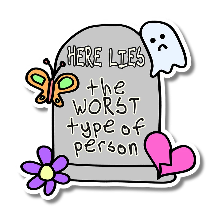"Worst Type of Person" Vinyl Sticker product image (2)