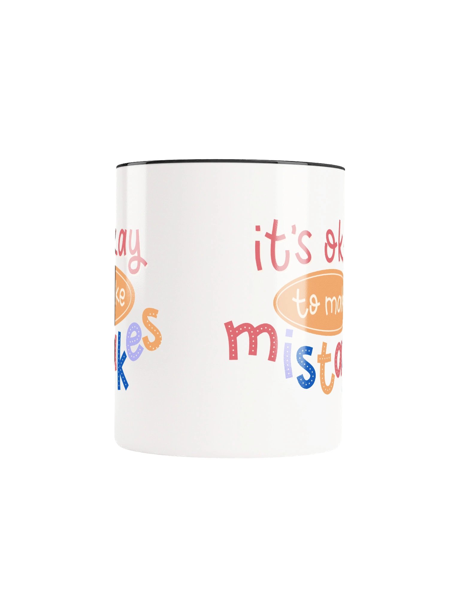 It’s Okay to Make Mistakes Ceramic Mug product image (6)