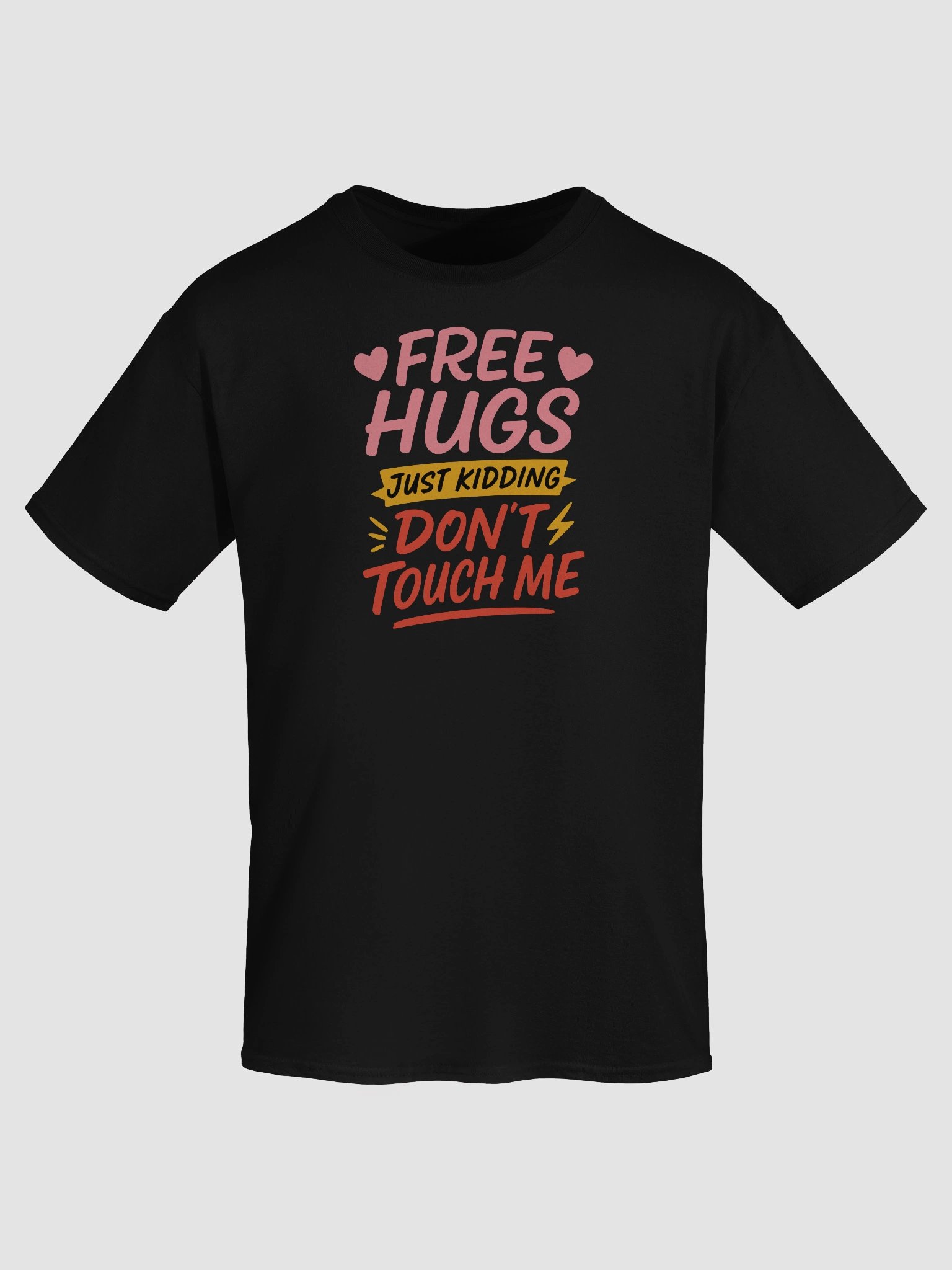 Free Hugs (Just Kidding) Funny Anti-Touch T-Shirt – Bold, Sarcastic & Boundaried product image (7)